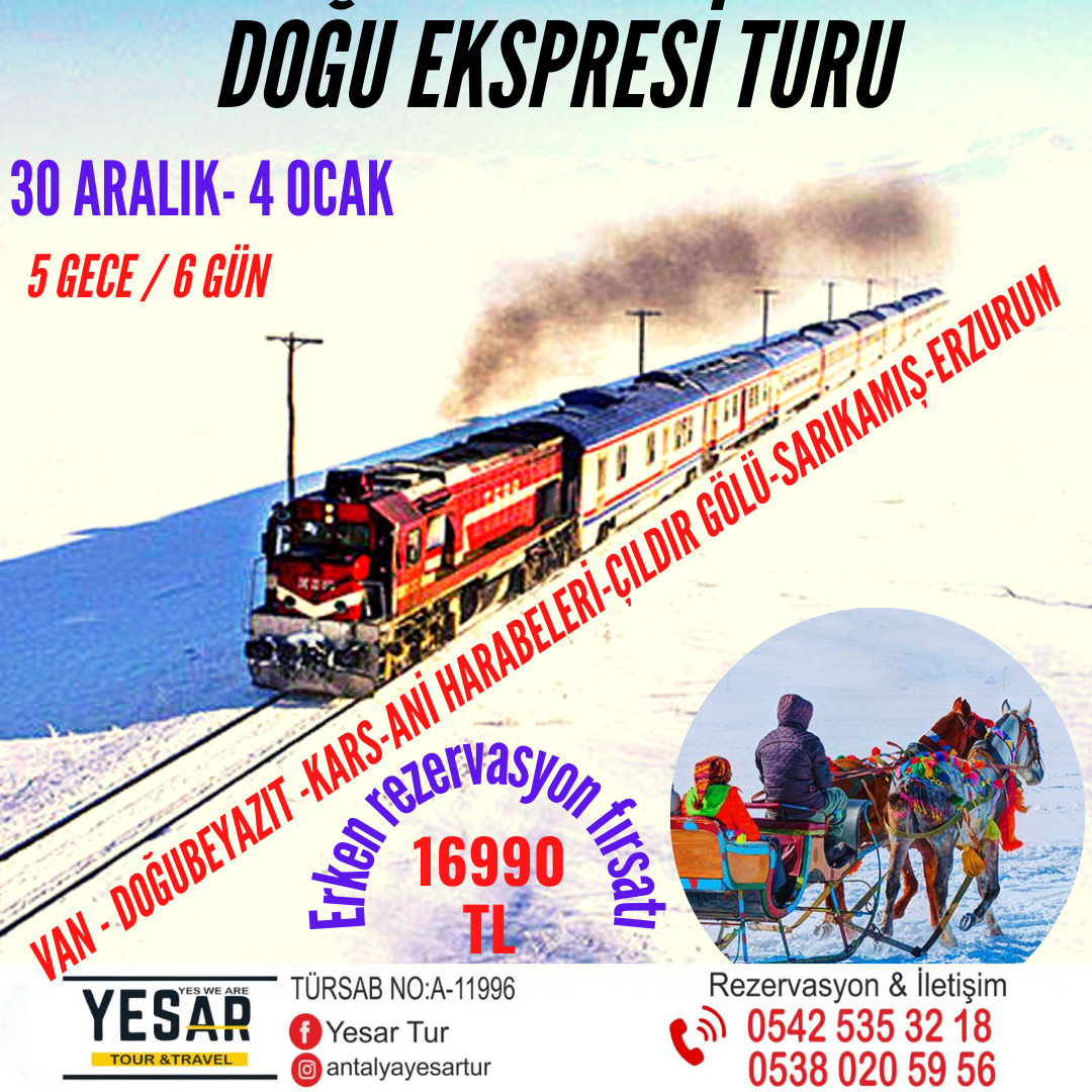 DOĞU EKSPRESİ ile VAN KARS ERZURUM ( YENİYIL'a özel )