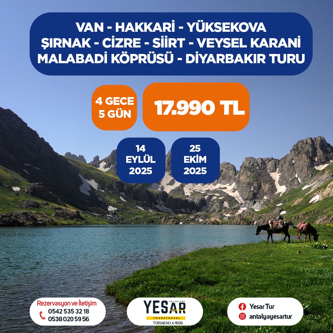 VAN HAKKARİ - YÜKSEKOVA - ŞIRNAK CİZRE - SİİRT - DİYARBAKIR TURU