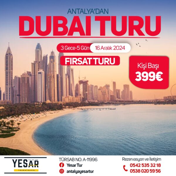 ANTALYA'DAN ÇIKIŞLI DUBAI TURU