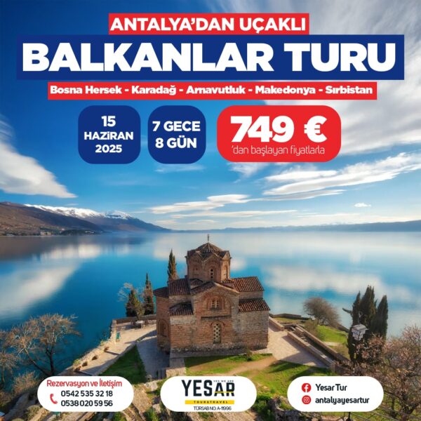 ANTALYA’DAN UÇAKLA VİZESİZ BÜYÜK BALKAN TURU