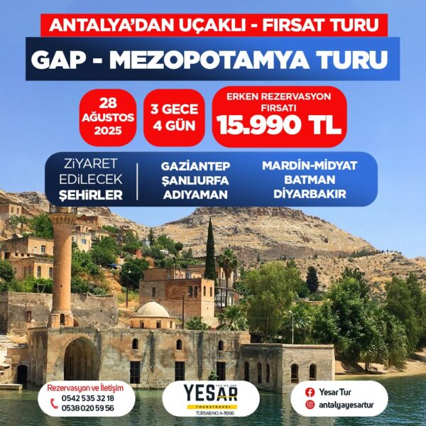 Antalya’dan Uçaklı Gap Mezopotamya Turu