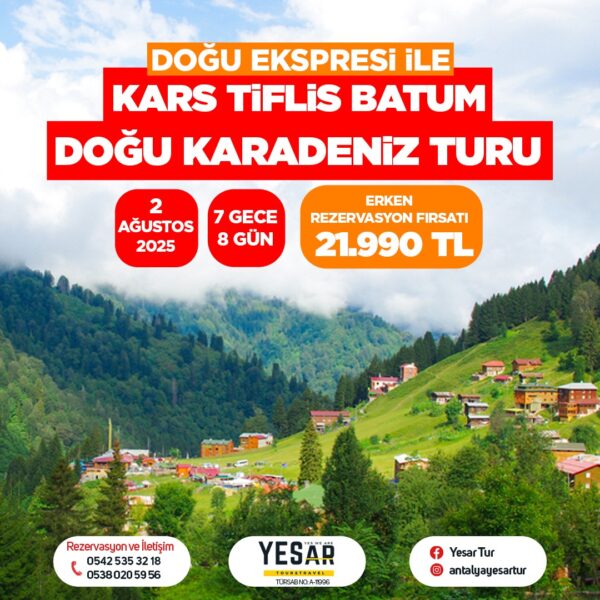 DOĞU EKSPRESİ İLE KARS TİFLİS BATUM TURU
