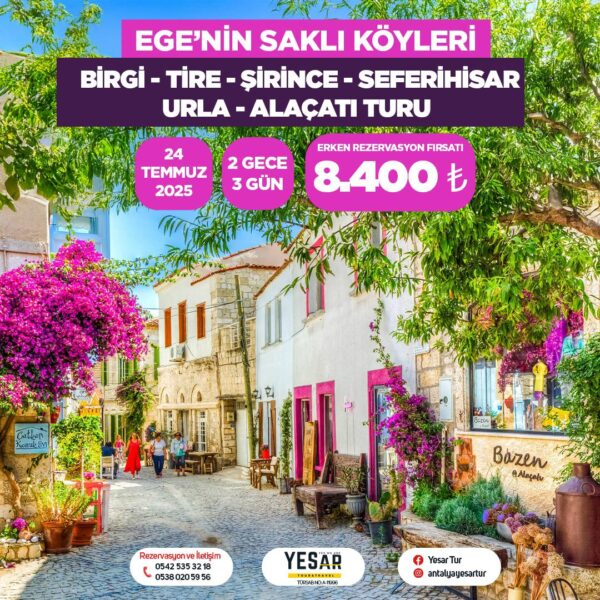 EGE’NİN SAKLI KÖYLERİ TURU