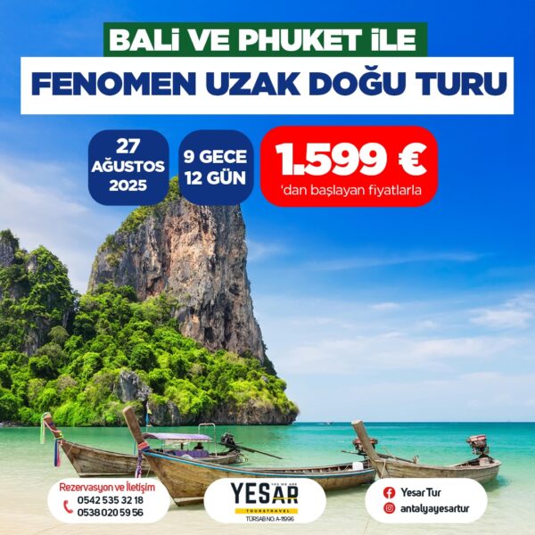 YENİ ROTA -BALİ VE PHUKET İLE FENOMEN UZAK DOĞU TURU