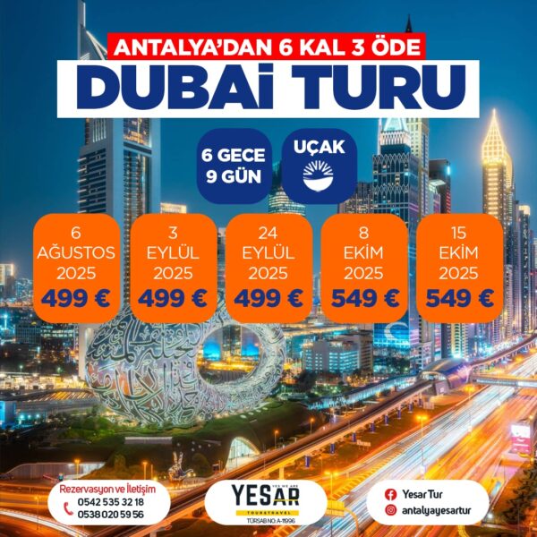 ANTALYA’DAN VİZE DAHİL 6 KAL 3 ÖDE DUBAİ TURU