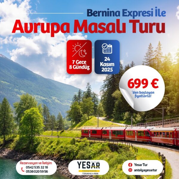 BERNİNA EXPRESS ILE BİR AVRUPA MASALI TURU