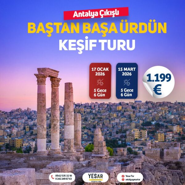ANTALYA ÇIKIŞLI VİZESİZ HER ŞEY DAHİL BAŞTAN BAŞA ÜRDÜN KEŞİF TURU