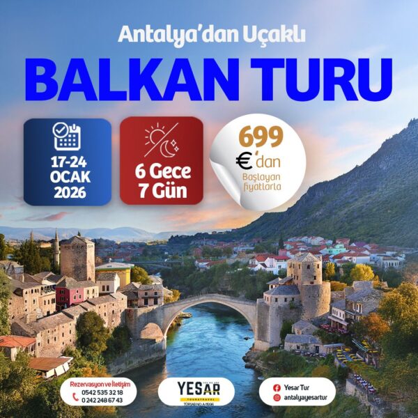 Antalya Çıkışlı Büyük Balkan Turu